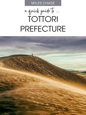 cover image of A Quick Guide to .... Tottori Prefecture